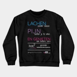 DUTCH- Healthy Pelvic Floor Muscles! Crewneck Sweatshirt